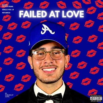 Failed At Love - Single
