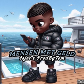 MENSEN MET GELD Isjee & ProdByTom