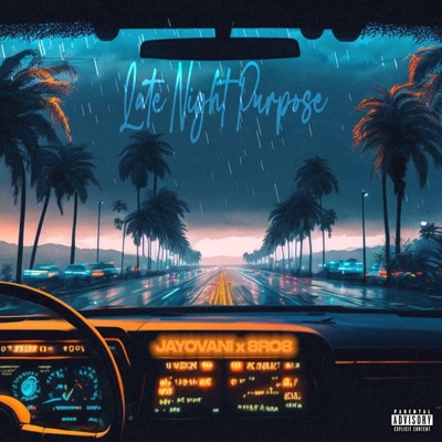 Late Night Purpose (feat. 8RO8) - Single