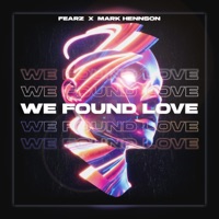 We Found Love (Speed Garage) - Single - Mark Hennson & FEARZ
