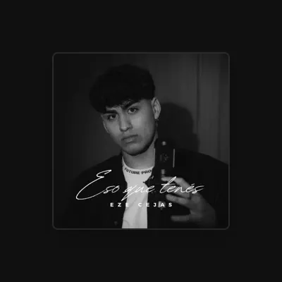 Listen to Eze Cejas, watch music videos, read bio, see tour dates & more!