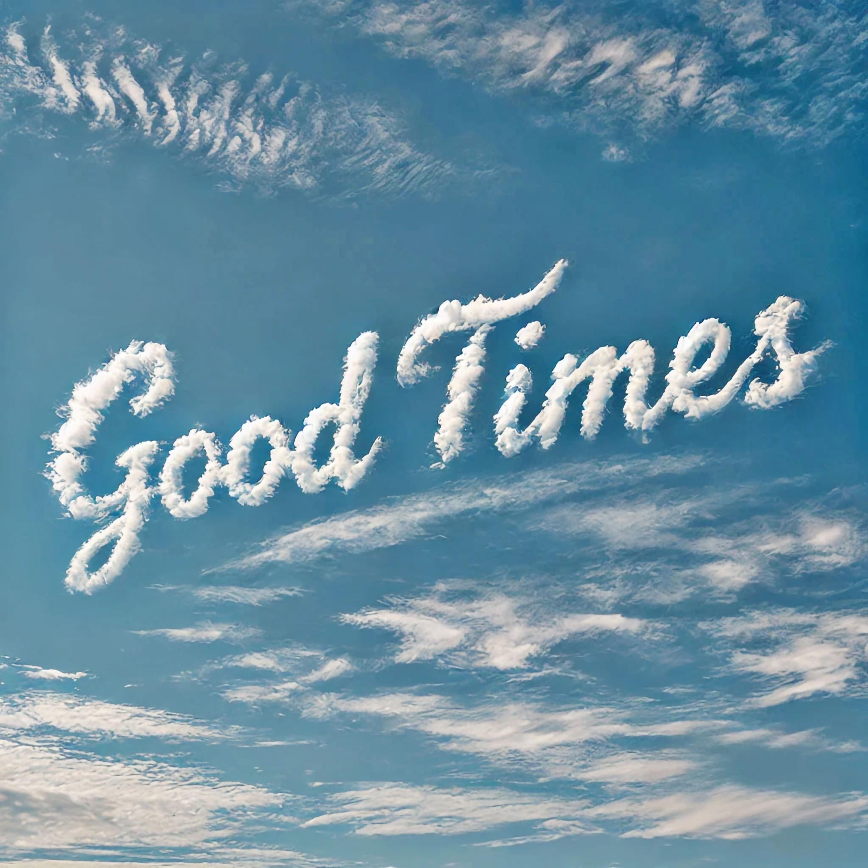 Good Times - Single