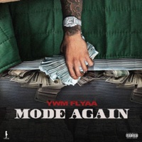 Mode Again - Single - YWM Flyaa