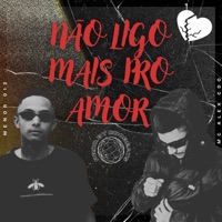 Não Ligo Mais pro Amor - Single - Mc Alex CDO & Menor 012