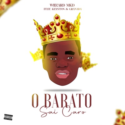 O Barato, Saí Caro (feat. Keyston & Granada) - Single