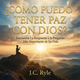 ¿Cómo puedo tener paz con Dios?: Encuentre La respuesta a la pregunta más importante de su vida