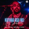 Kothao Keu Nei - Single