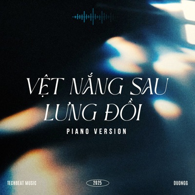 Vệt Nắng Sau Lưng Đồi (Piano Version) - Single