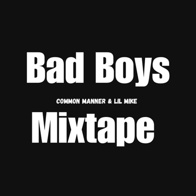 Bad Boys Mixtape