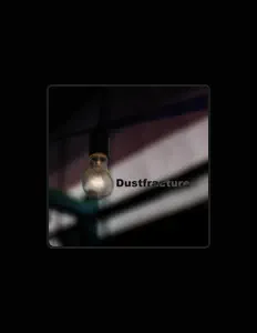 Listen to Dustfracture, watch music videos, read bio, see tour dates & more!
