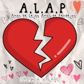 A.L.A.P. Amor de Lejos Amor de Pendejos artwork