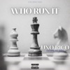 Who Run It (feat. Mac Boney) - Single