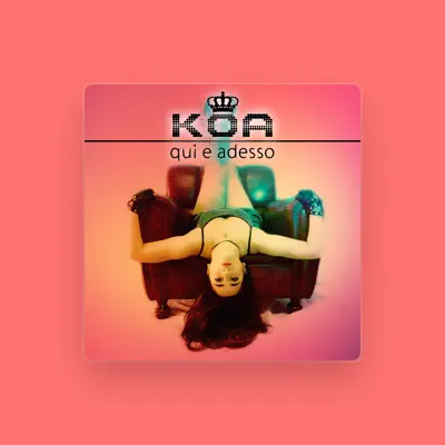 Listen to Koa, watch music videos, read bio, see tour dates & more!