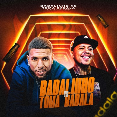 Badalinho Vs Toma Badala - Single