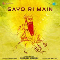 Gayo Ri Main - Single - Gurdeep Mehndi
