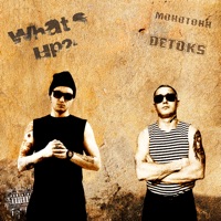 What's Up - Single - Монотонн & DETOKS