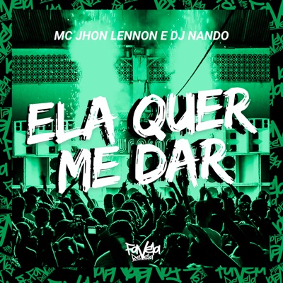Ela Quer Me Dar - Single