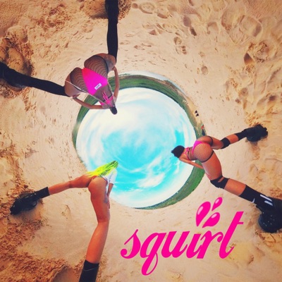 SQUIRT - Single
