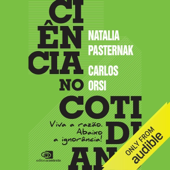 Ciência no cotidiano: Viva a razão. Abaixo a ignorância! (Coleção Cotidiano) (Unabridged)