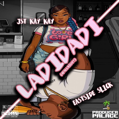 LADIDADI (UPALLNIGHT) (feat. Eastside Slick) - Single