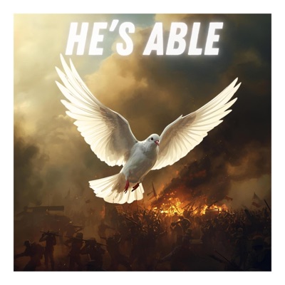 He's Able (feat. blessedbydAn) - Single