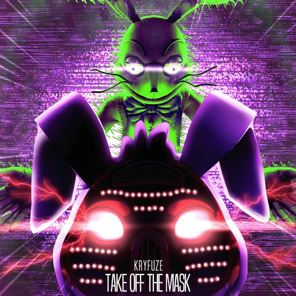 Take Off The Mask (FNAF Song)