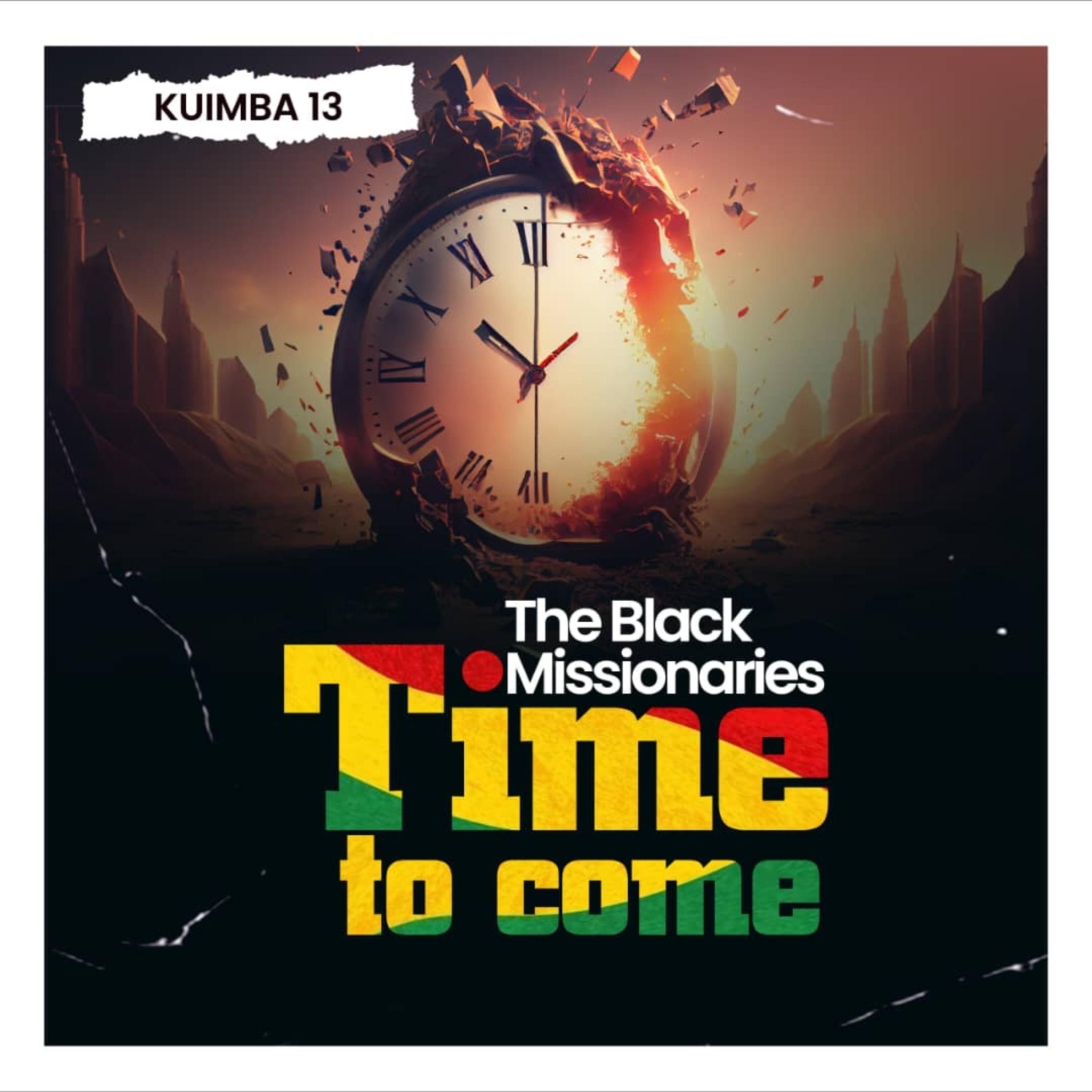 The Black Missionaries - Time To Come | worldwidemusicepize.com