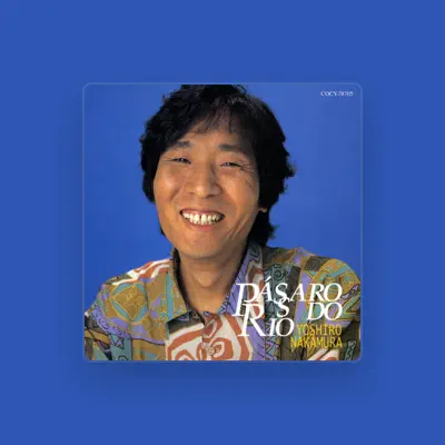 Listen to Yoshiro Nakamura, watch music videos, read bio, see tour dates & more!