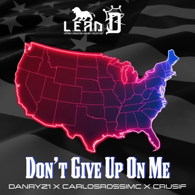 Don't Give Up On Me (feat. Crusif) - Single