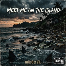 MEET ME ON THE ISLAND (feat. V.I.) Mitc8