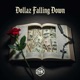 Dollaz Falling Down Single