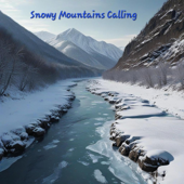 Snowy Mountains Calling