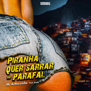 Piranha Quer Sarrar No Parafal