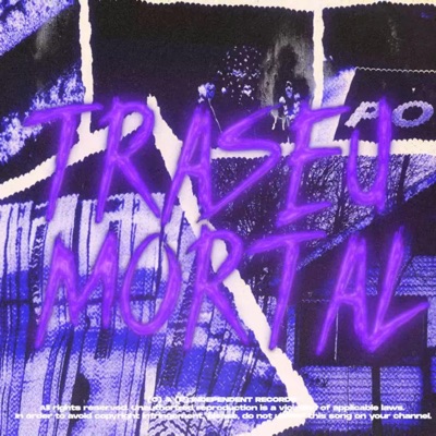 Traseu Mortal - Single