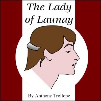 The Lady of Launay (Unabridged)