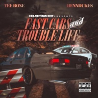 FAST CARS &TROUBLE LIFE - Tee Bone