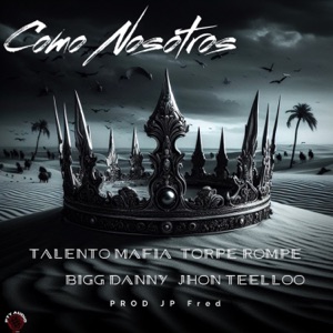 Como Nosotros (feat. Bigg Danny)