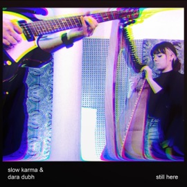 Still Here (feat. Dara Dubh) Slow Karma