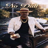 No Dull - Single - Sirtyno