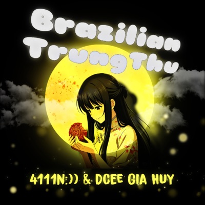 BRAZILLIAN TRUNG THU - Single