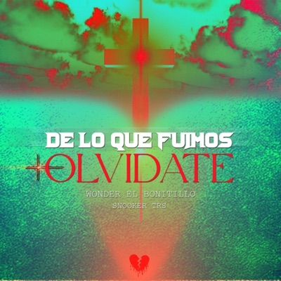 De lo que fuimos olvidate (feat. Snooker Trs) - Single