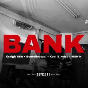 Bank (feat. MSH'N & Kool B xclsv)