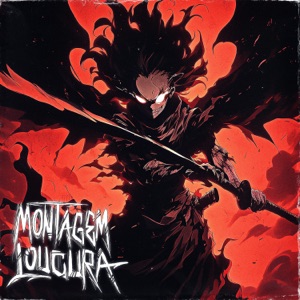 Montagem Loucura - Single