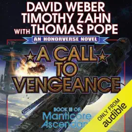 A Call to Vengeance: Book III of Manticore Ascendant (Unabridged)