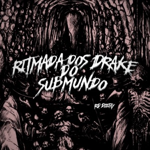 Ritmada Dos Drake Do Submundo (feat. Mc Gw)