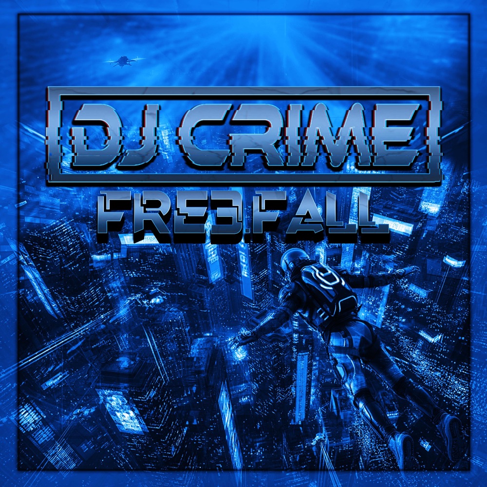 Обложка альбома «FRE3.FALL - Single» — Dj Crime