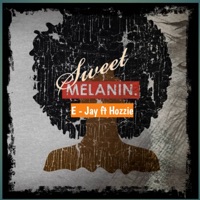 Sweet Melanin (feat. Hozzie) - Single - E - Jay