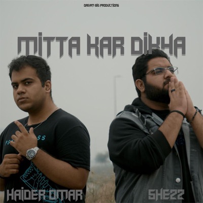 Mitta Kar Dikha - Single