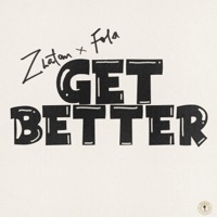 Get Better - Single - Zlatan & FOLA