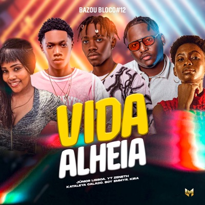 Bazou Bloco #12 - Vida Alheia - Single